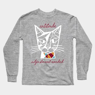 Funny Cat Pun Catitude Adjustment Needed Long Sleeve T-Shirt